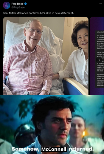 tweet. image of Mitch McConnell upright in bed, "proof" that he's alive. Bottom image superimposed "Somehow, McConnell returned"