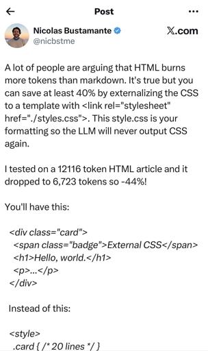 A lot of people are arguing that HTML burns more tokens than markdown. It's true but you can save at least 40% by externalizing the CSS to a template with <link rel="stylesheet" href="./styles.css">. This style.css is your formatting so the LLM will never output CSS again.